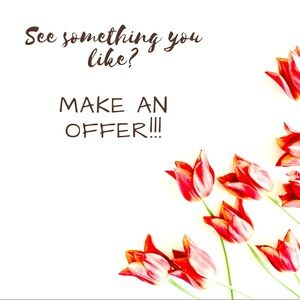 See something you like? MAKE AN OFFER!!! ✨